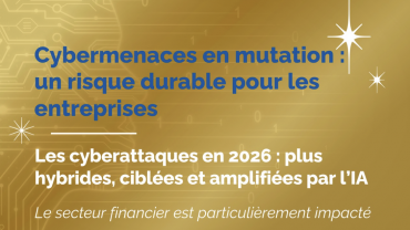 Cybermenaces en évolution : importance de la sensibilisation à la cybersécurité