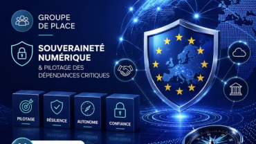 Groupe de Place – Souveraineté numérique et pilotage des dépendances critiques