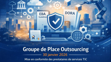 Le Groupe de Place Outsourcing poursuit ses échanges !