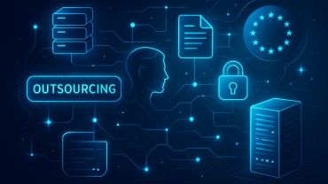 Quels défis pour l'Outsourcing à l'ère de DORA ? 